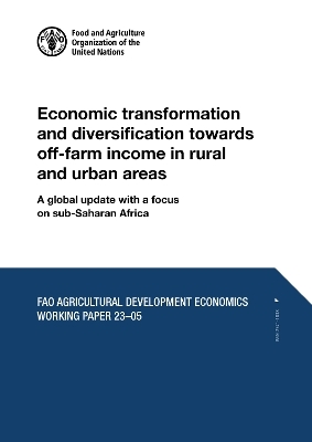 Economic transformation and diversification towards off-farm income in rural and urban areas - A.P. De la O Campos, Y. Admasu, K.A. Covarrubias, B. Davis, A.M. Diaz