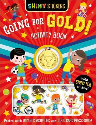 Shiny Stickers Going for Gold! Activity Book - Craig Nye