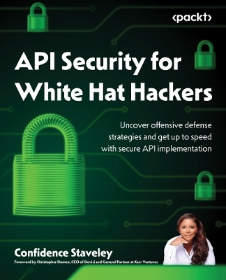 API Security for White Hat Hackers - Confidence Staveley
