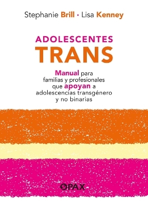 Adolescentes trans - Stephanie Brill, Lisa Kenney