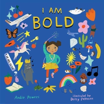 I Am Bold - Andie Powers, Betsy Petersen