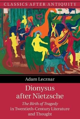 Dionysus after Nietzsche - Adam Lecznar
