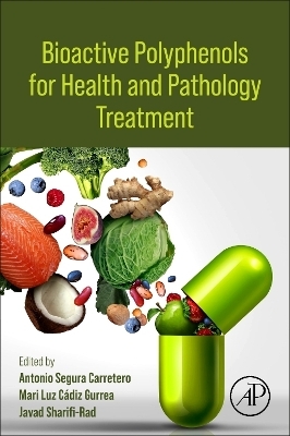 Bioactive Polyphenols for Health and Pathology Treatment - 