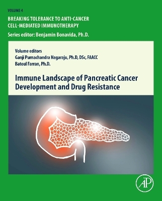 Immune Landscape of Pancreatic Cancer Development and Drug Resistance - 