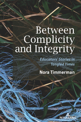 Between Complicity and Integrity - Nora Timmerman