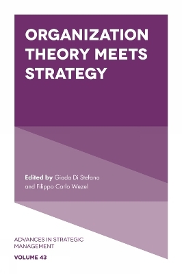 Organization Theory Meets Strategy - 
