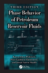 Phase Behavior of Petroleum Reservoir Fluids - Pedersen, Karen Schou; Christensen, Peter Lindskou; Shaikh, Jawad Azeem