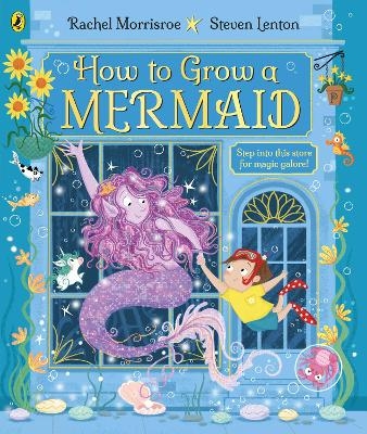 How to Grow a Mermaid - Rachel Morrisroe