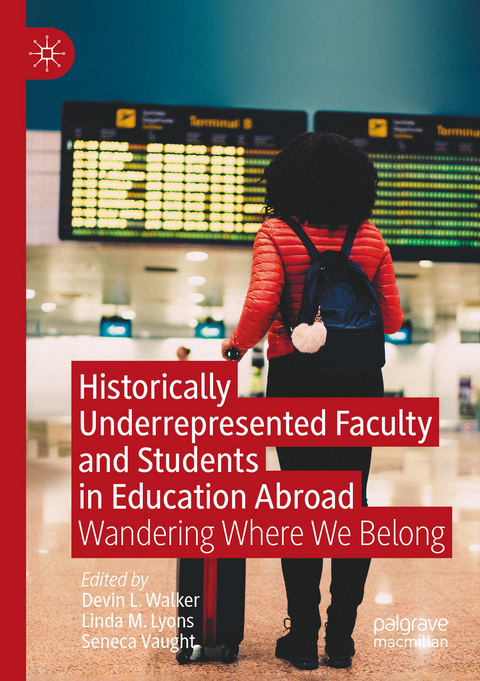 Historically Underrepresented Faculty and Students in Education Abroad - 