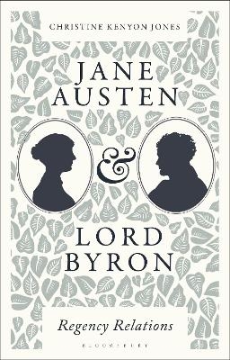 Jane Austen and Lord Byron - Christine Kenyon Jones
