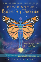 Decoding the Butterfly Promise -  Dr. Gail Siler PhD