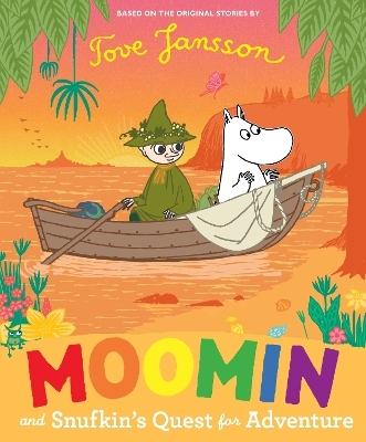 Moomin and Snufkin’s Quest for Adventure - Tove Jansson