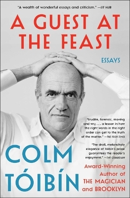 A Guest at the Feast - Colm Toibin