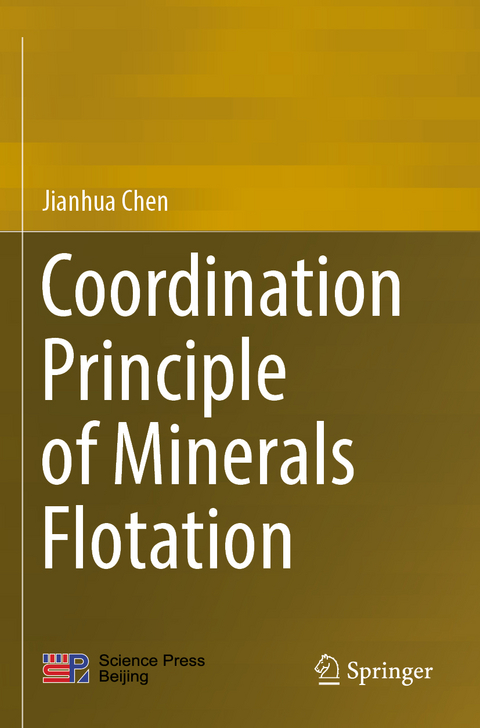 Coordination Principle of Minerals Flotation - Jianhua Chen