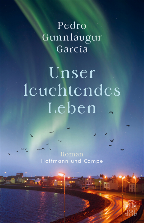 Unser leuchtendes Leben - Pedro Gunnlaugur Garcia