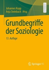 Grundbegriffe der Soziologie - Kopp, Johannes; Steinbach, Anja