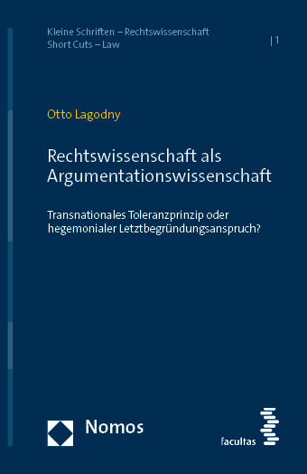 Rechtswissenschaft als Argumentationswissenschaft - Otto Lagodny