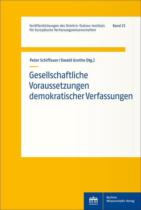 Gesellschaftliche Voraussetzungen demokratischer Verfassungen - 