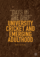 University Cricket and Emerging Adulthood - Harry C. R. Bowles