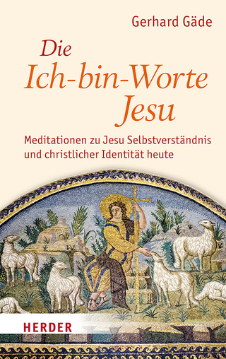 Die Ich-bin-Worte Jesu - Gerhard Gäde