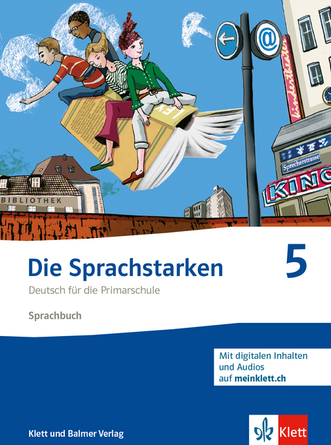 Die Sprachstarken 5 - Thomas Lindauer, Werner Senn