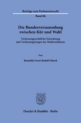 Die Bundesversammlung zwischen Kür und Wahl. - Benedikt Ernst Rudolf Eibach