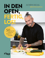 In den Ofen, fertig, los! - Achim Oecal;  @kitchenachim