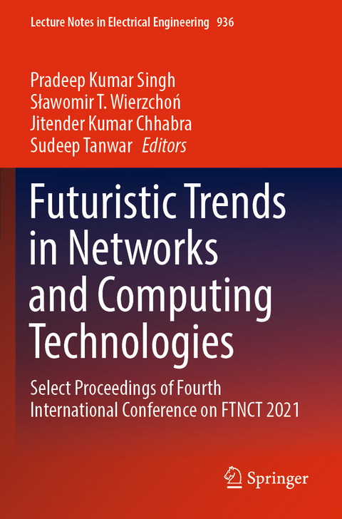 Futuristic Trends in Networks and Computing Technologies - 