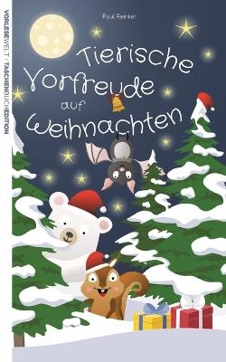 Tierische Vorfreude auf Weihnachten - Paul Reinker