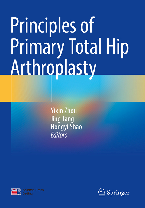 Principles of Primary Total Hip Arthroplasty - 