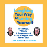 Laughing Your Way  to Loving Yourself - Ann P. Bennett, Roz Esposito