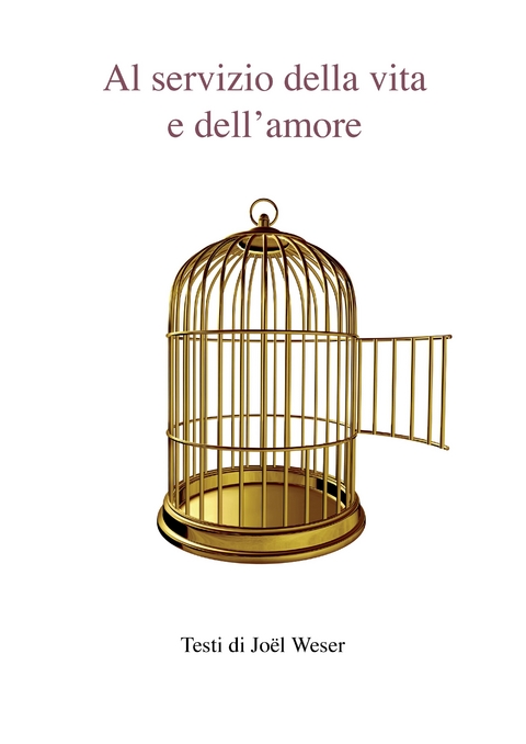 Al servizio della vita e dell’amore - Joël Weser