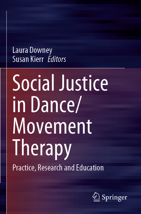Social Justice in Dance/Movement Therapy - 
