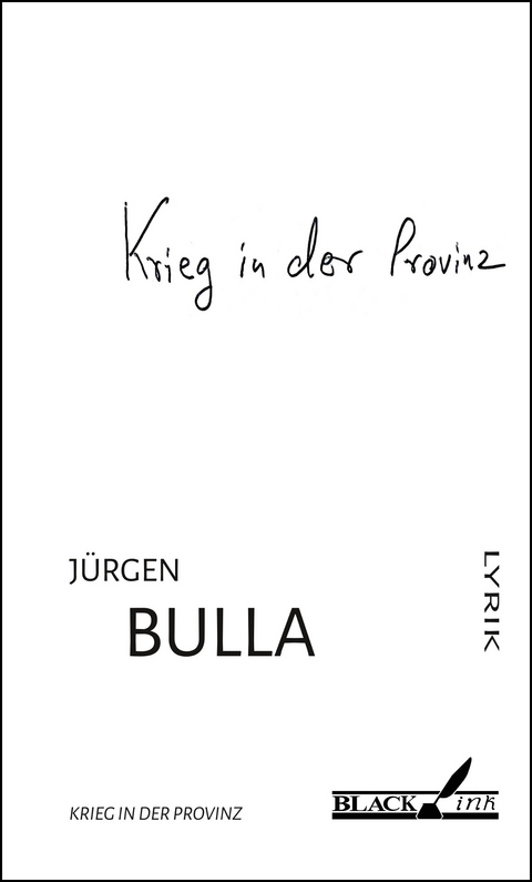 Krieg in der Provinz - Jürgen Bulla
