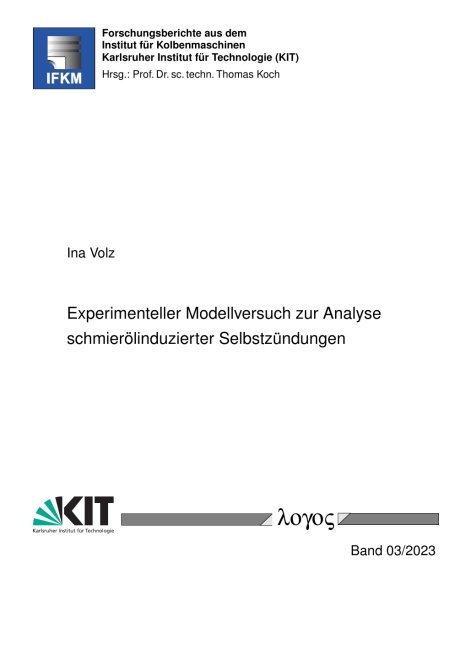 Experimenteller Modellversuch zur Analyse schmierölinduzierter Selbstzündungen - Ina Volz