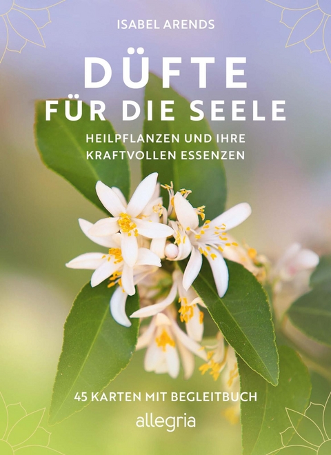 Düfte für die Seele - Isabel Arends