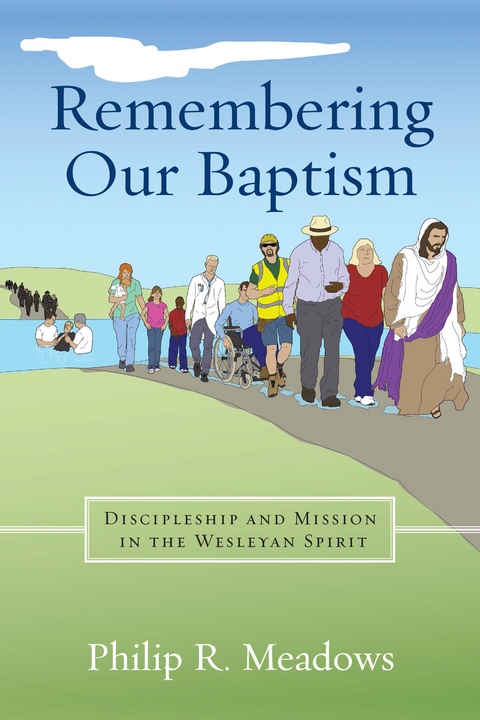 Remembering Our Baptism - Philip R. Meadows