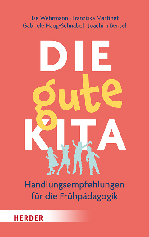 Die gute Kita - Ilse Wehrmann, Franziska Martinet, Gabriele Haug-Schnabel