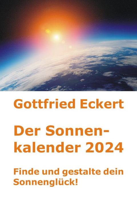 Der Sonnenkalender 2024 - Gottfried Eckert