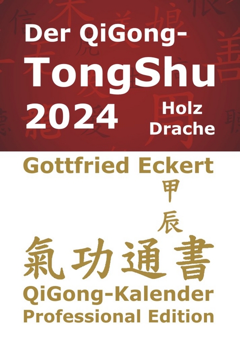 Der QiGong-TongShu 2024 - Gottfried Eckert