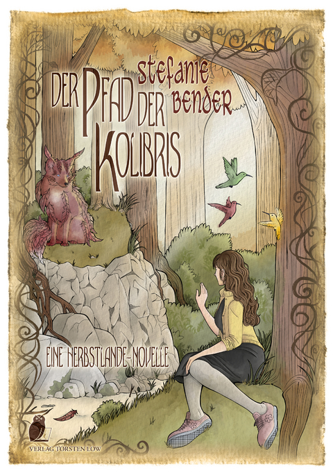 Herbstlande / Der Pfad der Kolibris - Stefanie Bender