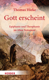 Gott erscheint - Thomas Hieke