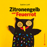 Zitronengelb und Feuerrot - Sabine Lohf