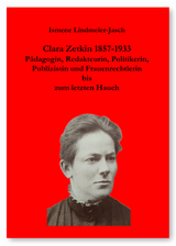 Clara Zetkin 1857-1933 - Ismene Lindmeier-Jasch