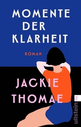 Momente der Klarheit - Jackie Thomae