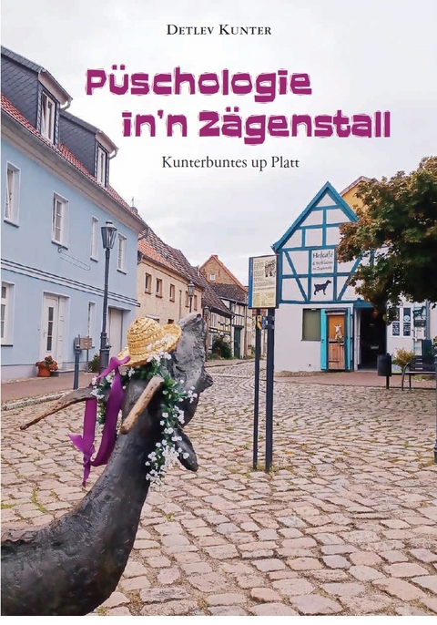 Püschologie in'n Zägenstall - Detlev Kunter