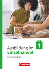 Ausbildung im Einzelhandel - Ausgabe 2024 - 1. Ausbildungsjahr - Christian Fritz, Antje Kost, Klaus Otte, Michael Piek, Roswitha Pütz, Claudia Simons-Kövér