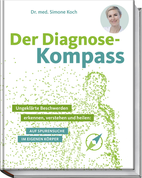 Der Diagnose-Kompass - Simone Koch