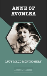 Anne of Avonlea -  Lucy Maud Montgomery