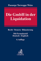 Die GmbH in der Liquidation - Passarge, Malte; Torwegge, Christoph; Weiss, Martin